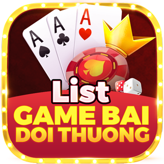 List Game Bài Đổi Thưởng